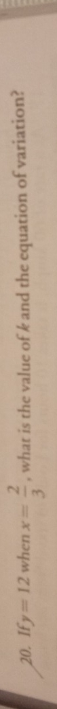 If y=12 when x= 2/3  , what is the value of k and the equation of variation?