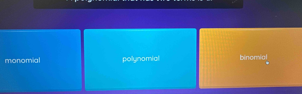 monomial polynomial binomial