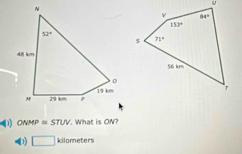 ONMP≌ STUV , What is ON?
□ kilometers