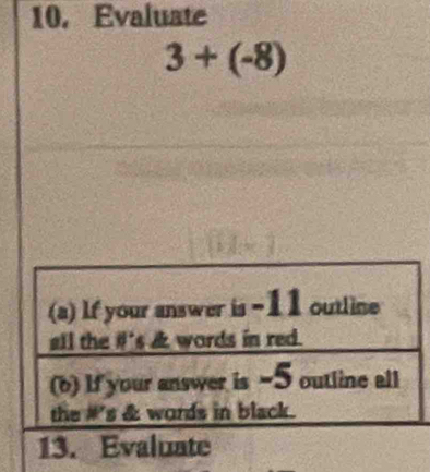 Evaluate
3+(-8)