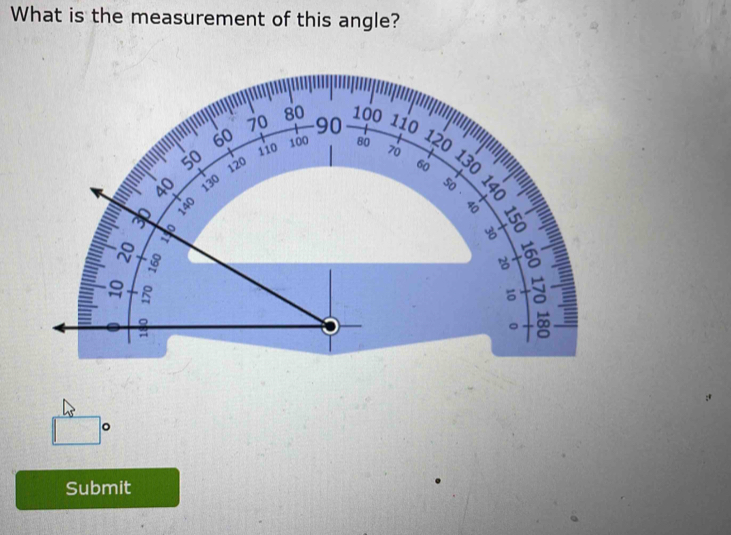 What is the measurement of this angle? 
。 
Submit