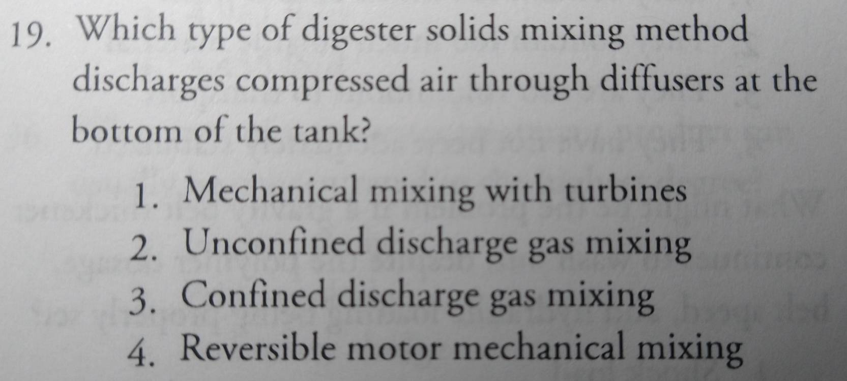 Solved: Which type of digester solids mixing method discharges ...