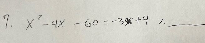 x^2-4x-60=-3x+47. _