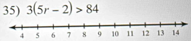 3(5r-2)>84