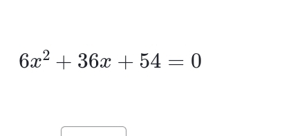 6x^2+36x+54=0