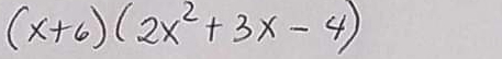 (x+6)(2x^2+3x-4)