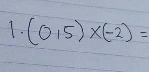 (0,5)* (-2)=