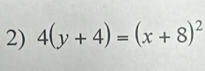 4(y+4)=(x+8)^2