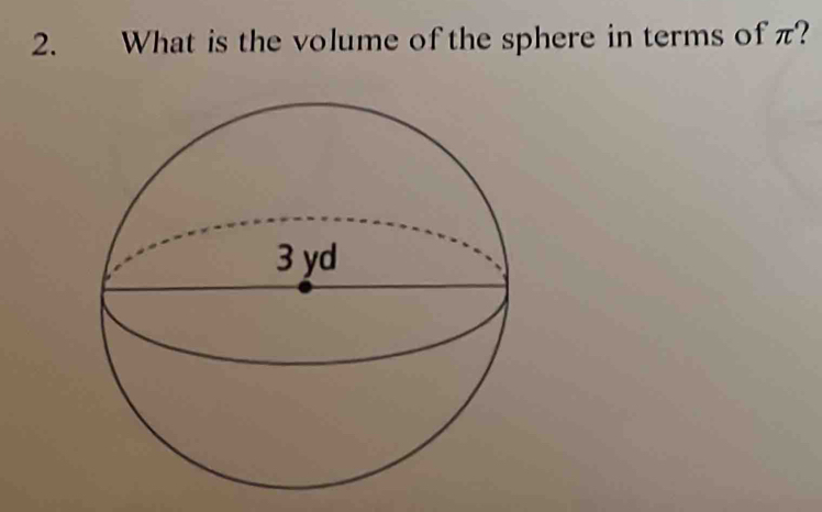 What is the volume of the sphere in terms of π?