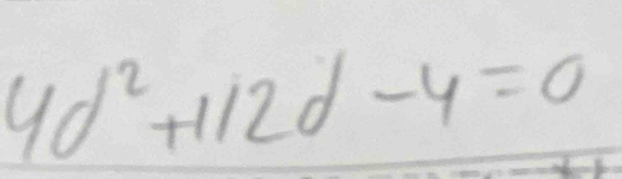 4d^2+112d-4=0