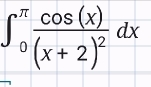 ∈t _0^((π)frac cos (x))(x+2)^2dx