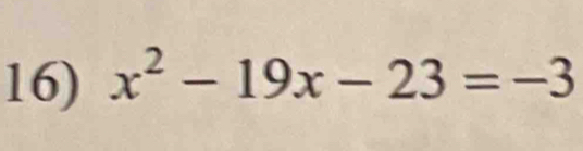 x^2-19x-23=-3