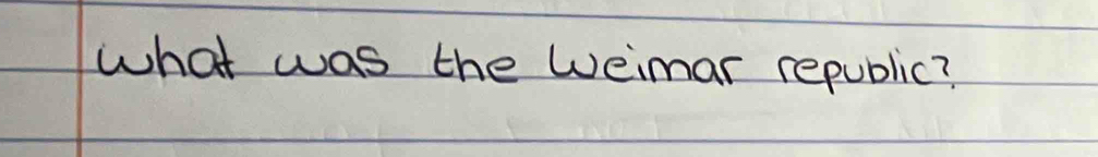 what was the Weimar republic?