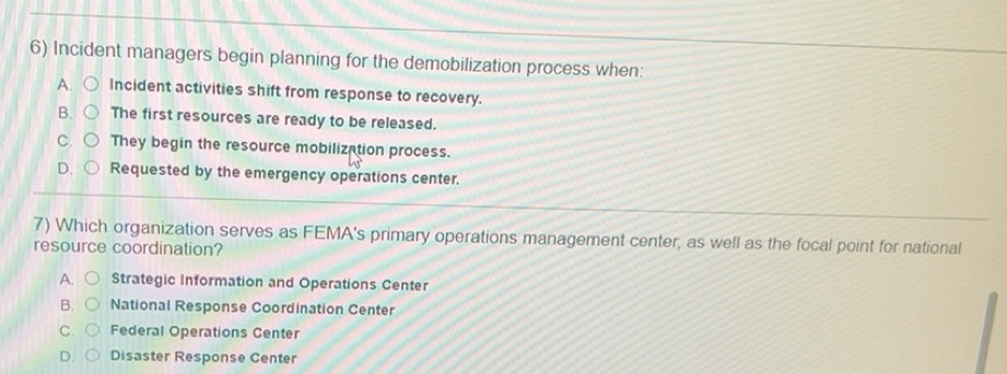 Solved: Incident managers begin planning for the demobilization process ...