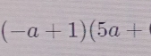 (-a+1)(5a+