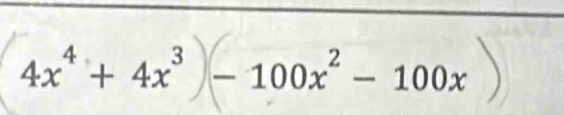 4x⁴ + 4x³ - 100x² - 100x