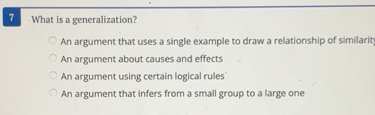 Solved: What is a generalization? An argument that uses a single ...