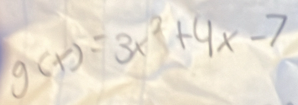 g(x)=3x^2+4x-7