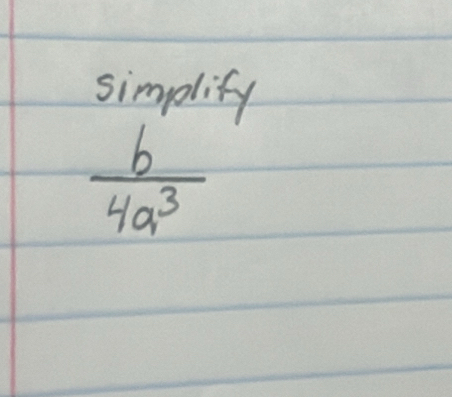 simplity
 b/4a^3 