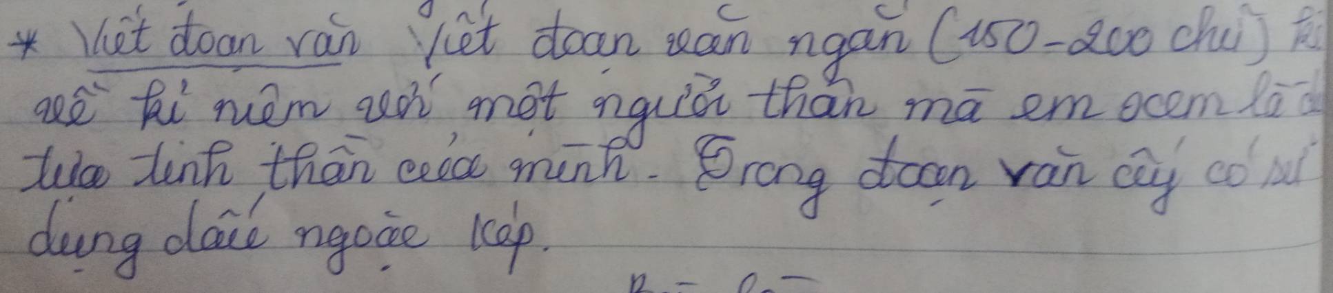 Vet doan ván jet doan san ngan (us0-a00 chu) 
are hi mem gà mot onguiú thàn ma em ocem là 
luo dlink thān coa munk. Srong doon ván cay co hu 
dung di ngoie keep.