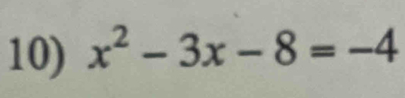 x^2-3x-8=-4