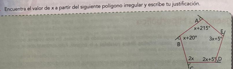 Encuentra el valor de x a partir del siguiente polígono irregular y escribe tu justificación.