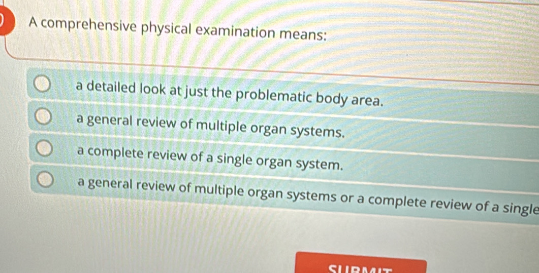 Solved A Comprehensive Physical Examination Means A Detailed Look At 