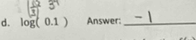 log (0.1) Answer:_