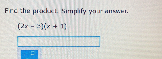 Find the product. Simplify your answer.
(2x-3)(x+1)