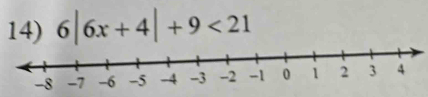 6|6x+4|+9<21</tex>