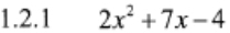 2x^2+7x-4