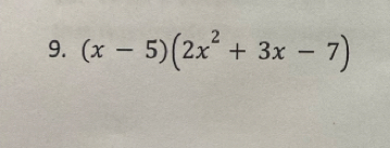 (x-5)(2x^2+3x-7)