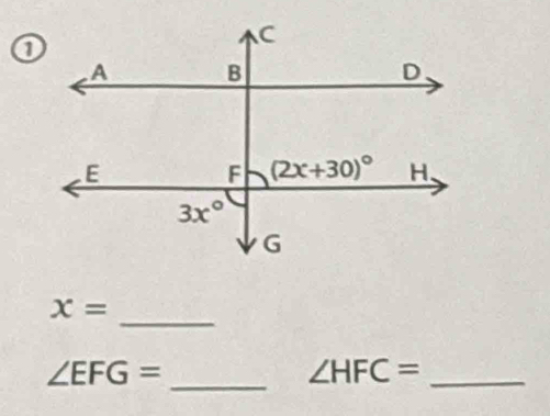 x=
∠ EFG=
_
∠ HFC= _