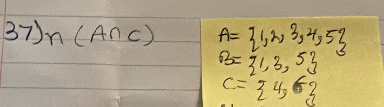 n(A∩ C)
A= 1,2,3,4,5
B= 1,3,5
C= 4,5