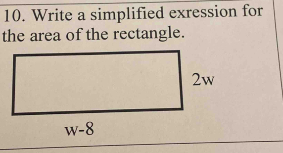 Write a simplified exression for
the area of the rectangle.