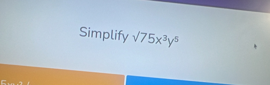 Simplify surd 75x^3y^5