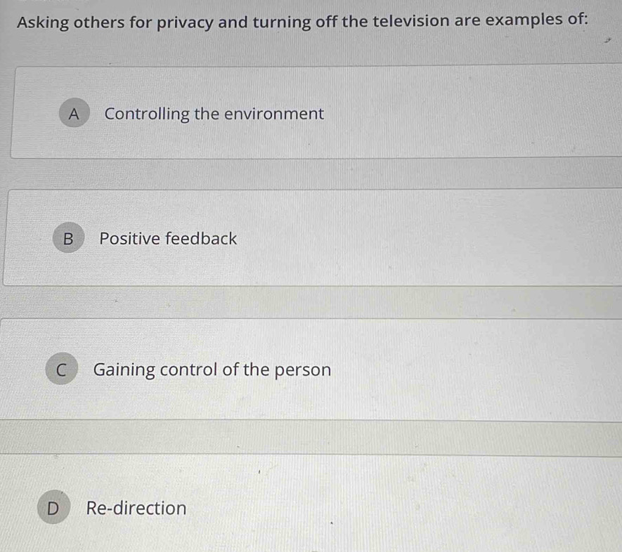 Solved: Asking others for privacy and turning off the television are ...