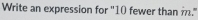 Write an expression for "1 () fewer than ."