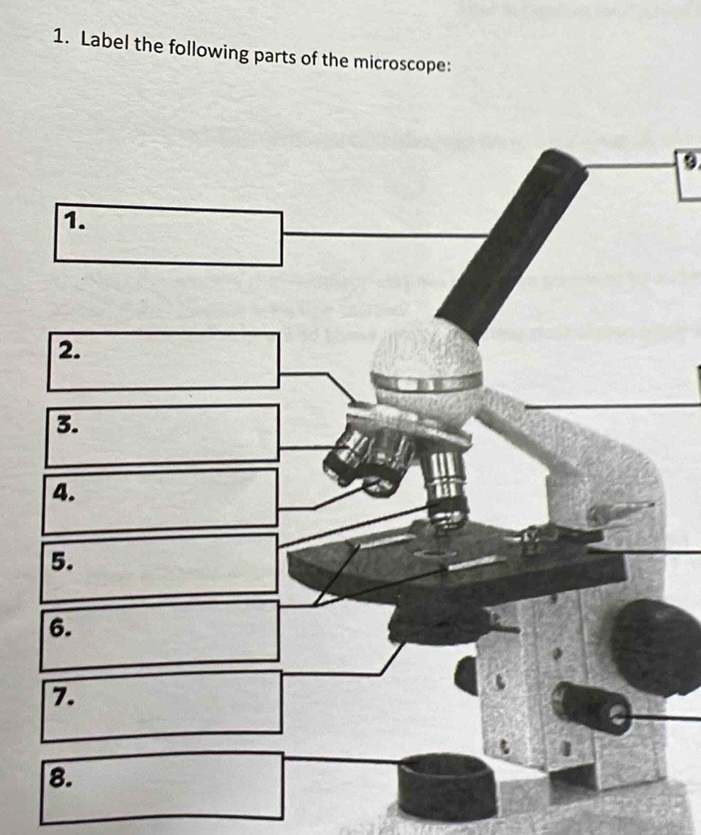 Label the following parts of the microscope: 
9