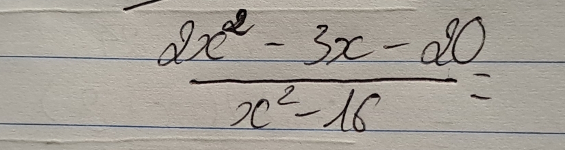  (2x^2-3x-20)/x^2-16 =