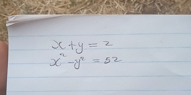 x+y=2
x^2-y^2=52