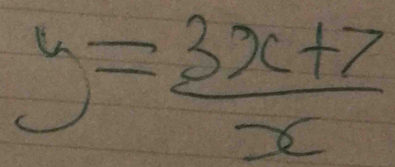 y= (3x+7)/x 