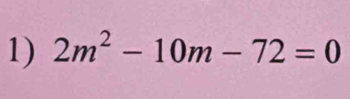 2m^2-10m-72=0