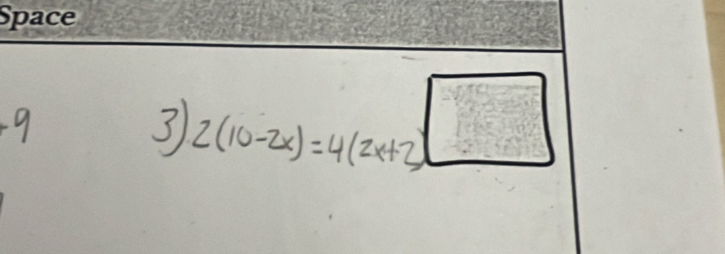 9 
3 2(10-2x)=4(2x+2)□