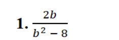  2b/b^2-8 