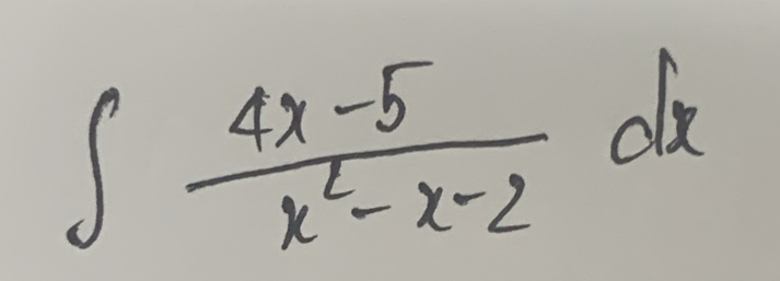 ∈t  (4x-5)/x^2-x-2 dx