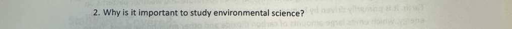 Why is it important to study environmental science?