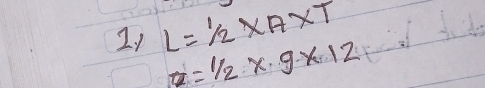 21 L= 1/2 * A* T
z=1/2* 9* 12