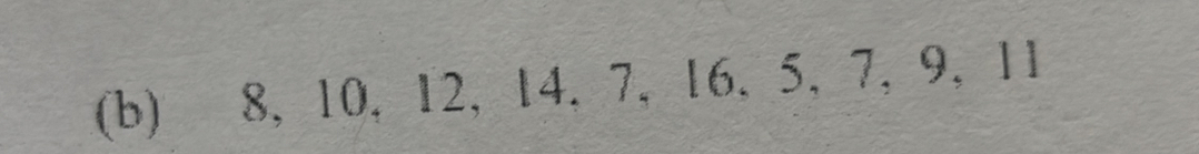 8, 10, 12, 14, 7, 16, 5, 7, 9, 11