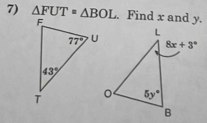 △ FUT≌ △ BOL. Find x and y.